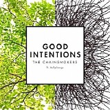 The Chainsmokers - Good Intentions