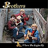 Brothers3 - Where The Eagles Fly