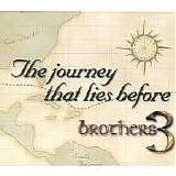 Brothers3 - The Journey That Lies Before