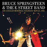 Bruce Springsteen & The E Street Band - Los Angeles Memorial Coliseum Sept 27, 1985 <Live Bruce Springsteen Collection>