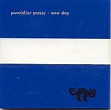 Pow[d]er Pussy - One Day