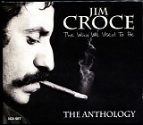Jim Croce - The Way We Used To Be: The Anthology