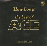 Ace - How Long: The Best Of Ace