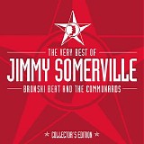 Various artists - The Very Best Of Jimmy Somerville, Bronski Beat & The Communards (Collector's Edition)