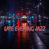 Various artists - Late Evening Jazz