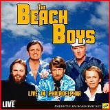 The Beach Boys - Live in Philadelphia (Live)