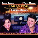 Luisa Corna & Tony Hadley - I Miss You (Theme Song from the Movie "Russian Beauty")