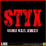 Styx - Come Sail Away (Live)