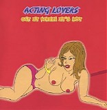 Acting Lovers - Get It While It's Hot