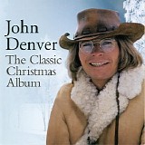 John Denver - The Classic Christmas Album