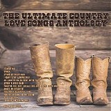 Various artists - The Ultimate Country Love Songs Anthology