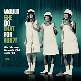 Various artists - Would She Do That For You?!