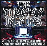 The Moody Blues - Live At The Royal Albert Hall With The World Festival Orchestra