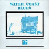 Various artists - Water Coast Blues