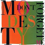 Modesty - Don't Forget Me