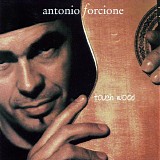 Antonio Forcione - Touch Wood