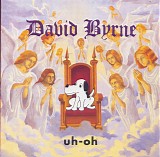 David Byrne - Uh-Oh