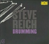Reich, Steve - Drumming - Music for Mallet Instruments, Voices and Organ -Six Pianos