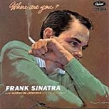 Frank Sinatra - Where Are You? Part 1