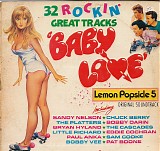 Various artists - Baby Love (32 Rockin' Great Tracks) / Lemon Popsicle 5