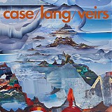 Neko Case, k.d. lang & Laura Veirs - Case / Lang / Veirs