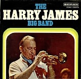Harry James And His Big Band - The Harry James Big Band