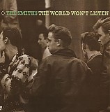 Smiths, The - The World Won't Listen