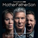 Rob Lane - MotherFatherSon