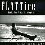 Allan Holdsworth - Flat Tire: Music for a Non-Existent Movie