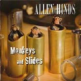 Allen Hinds - Monkeys And Slides