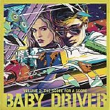 Various artists - Baby Driver Volume 2: The Score For A Score
