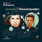 Thievery Corporation - AOL Music DJ Sessions Mixed by Thievery Corporation