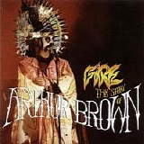 Arthur Brown - Fire! The Story of Arthur Brown Disc 1