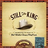 Asleep at the Wheel - Still the King: Celebrating the Music of Bob Wills and His Texas Playboys