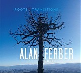 Alan Ferber - Roots & Transitions