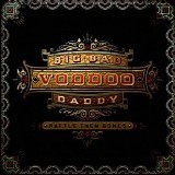Big Bad Voodoo Daddy - Rattle Them Bones