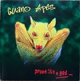 Guano Apes (Duitsl) - Proud Like A God