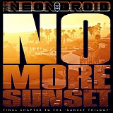 Neon Droid, The - No More Sunset (EP)