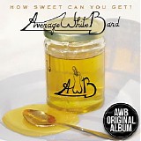 Average White Band - How Sweet Can You Get?