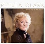 Petula Clark - Living For Today