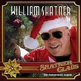 William Shatner - Shatner Claus - The Christmas Album