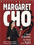 Margaret Cho - I Have Chosen To Stay And Fight  (AudioBook)
