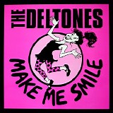 The Deltones - Make Me Smile 7''