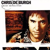 Chris De Burgh - Quiet Revolution
