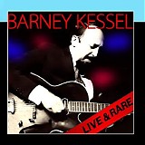 Barney Kessel Trio - Live & Rare