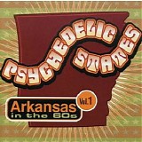 Various artists - Psychedelic States: Arkansas In The 60's, Vol.1
