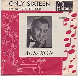 Al Saxon - Only Sixteen