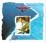 Pops And 'Timer - Music From The Original Motion Picture Soundtrack, Blue City: Tell Me Something Slick