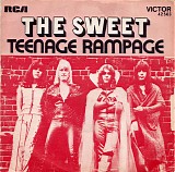 The Sweet - Teenage Rampage