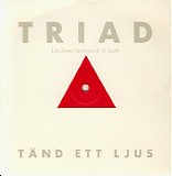 Triad - TÃ¤nd Ett Ljus